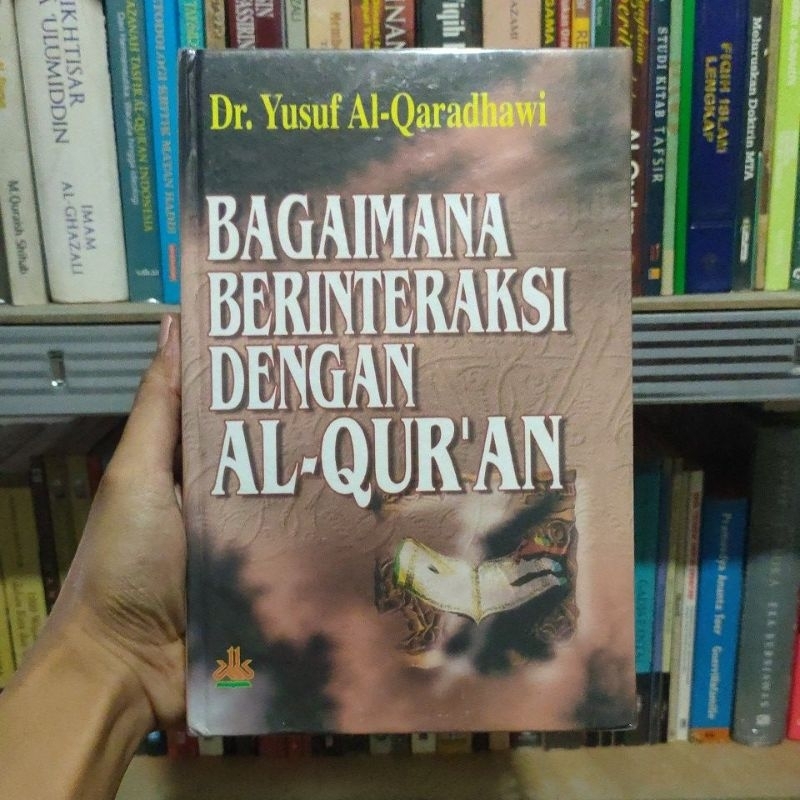 Bagaimana Berinteraksi dengan Al-Qur'an - Yusuf al-Qardhawi