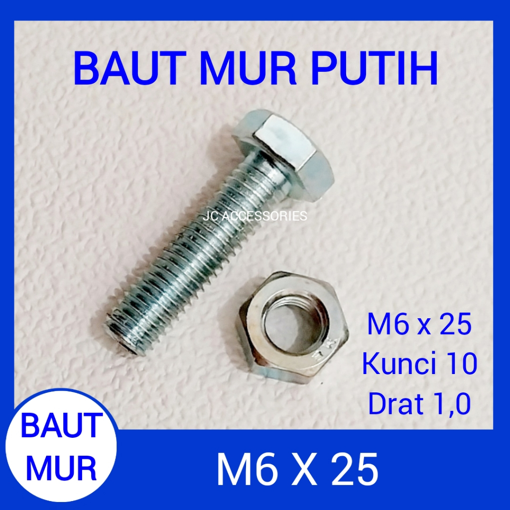 BAUT MUR PUTIH M6x25 KUNCI 10 PITCH 1,0 BMP 6X25 M6 x 25 BAUT MUR HEXAGON HEX GALVANIS BAUT MUR 6x25