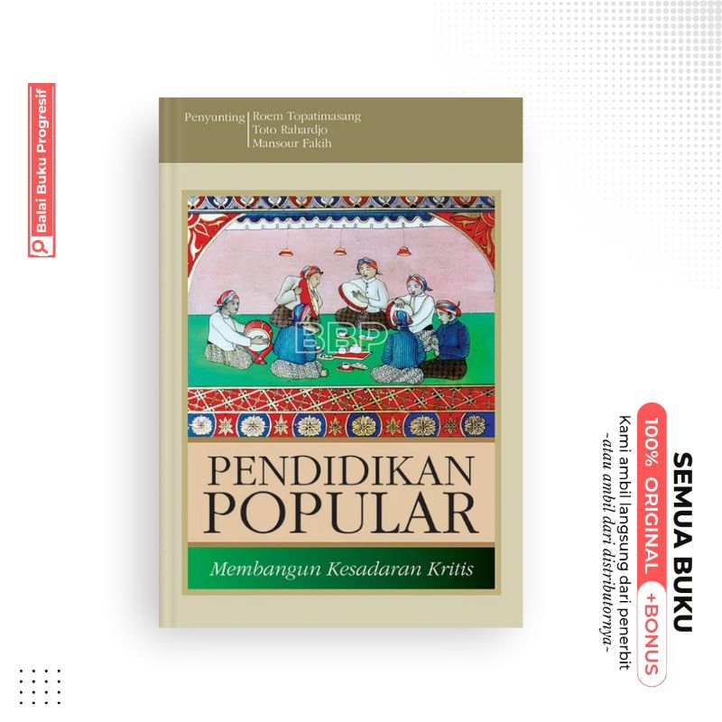 Pendidikan Popular - Membangun Kesadaran Kritis