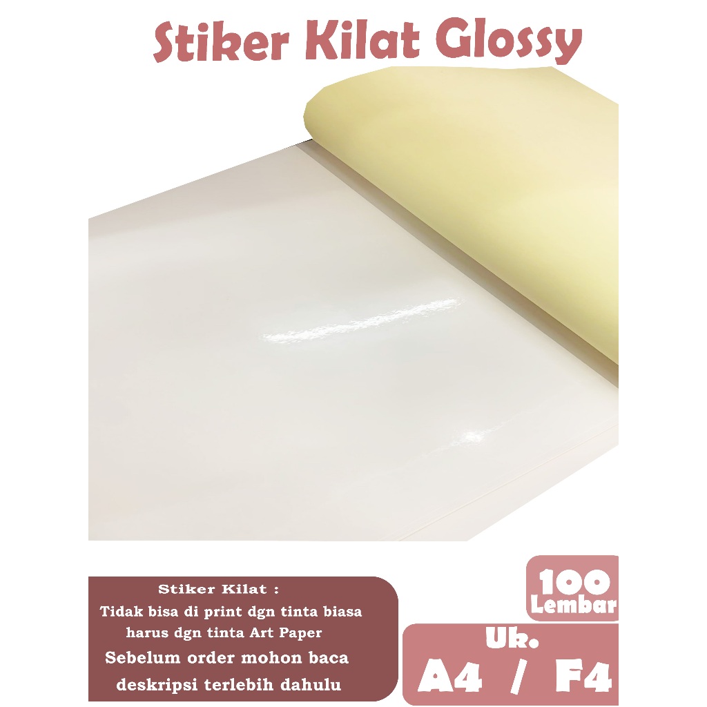 

STIKER CHROMO / STIKER KILAT / STIKER GLOSSY UKURAN A4 ( 21 X 29,7 CM ) F4 ( 21,5 X 33 CM ) , 100 LEMBAR