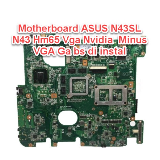 motherboard asus n43sl n43s n43 hm65 Vga Nvidia minus