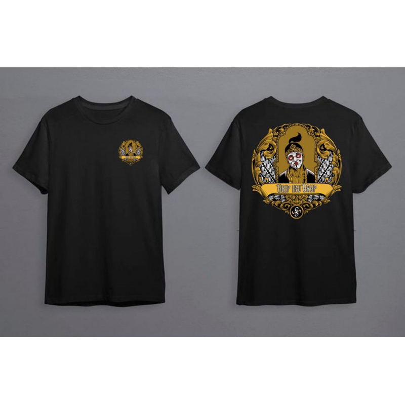 KAOS GARENG URIP IKU URUP