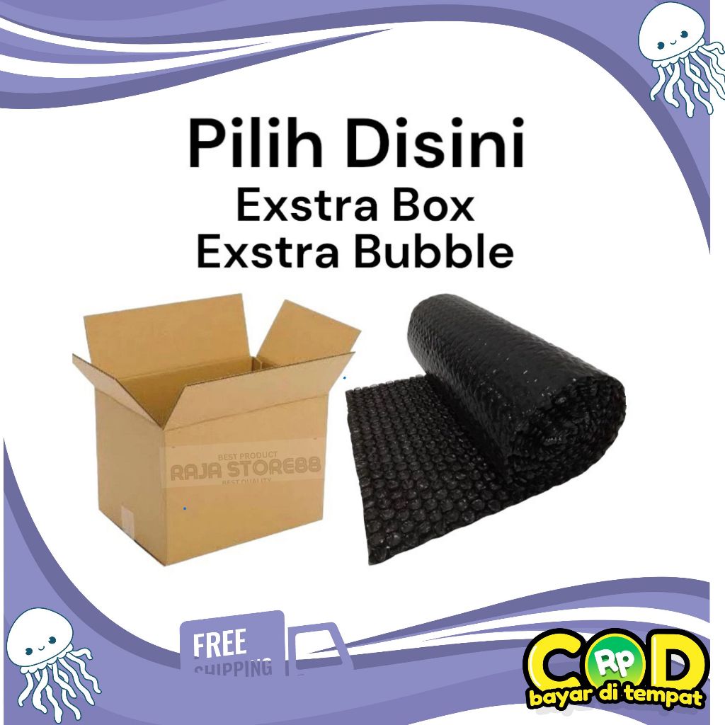 

Exstra packing Bubble atau Kardus