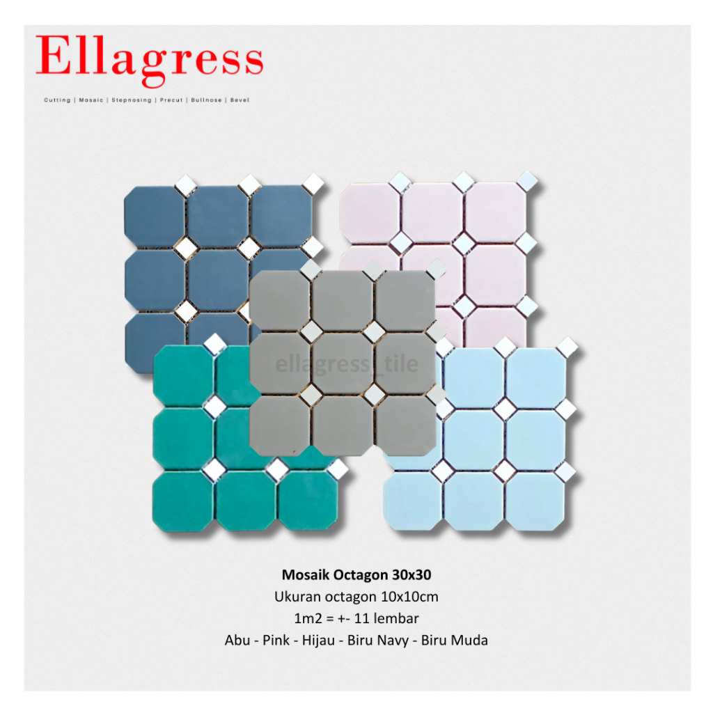Ellagress Mosaik Keramik Octagon Oktagon 30x30 Matt Warna Lantai / Dinding / Backsplash