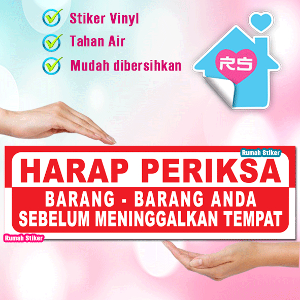

Stiker Harap Periksa Barang barang anda sebelum meninggalkan tempat rumah stiker 1