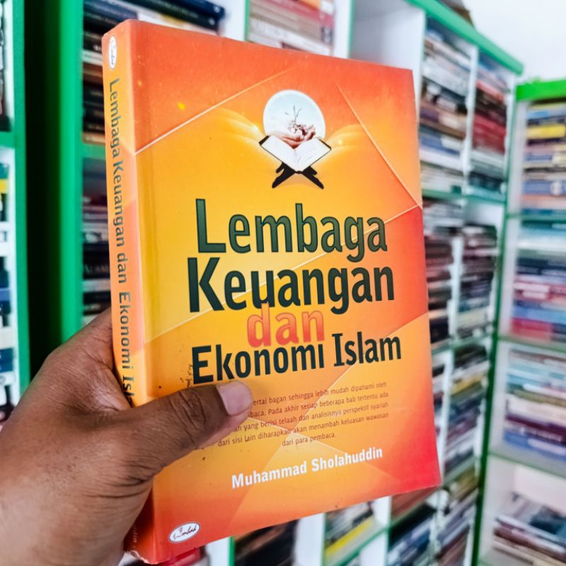 (ORI) buku lembaga keuangan dan ekonomi Islam - Mohammad Sholahuddin