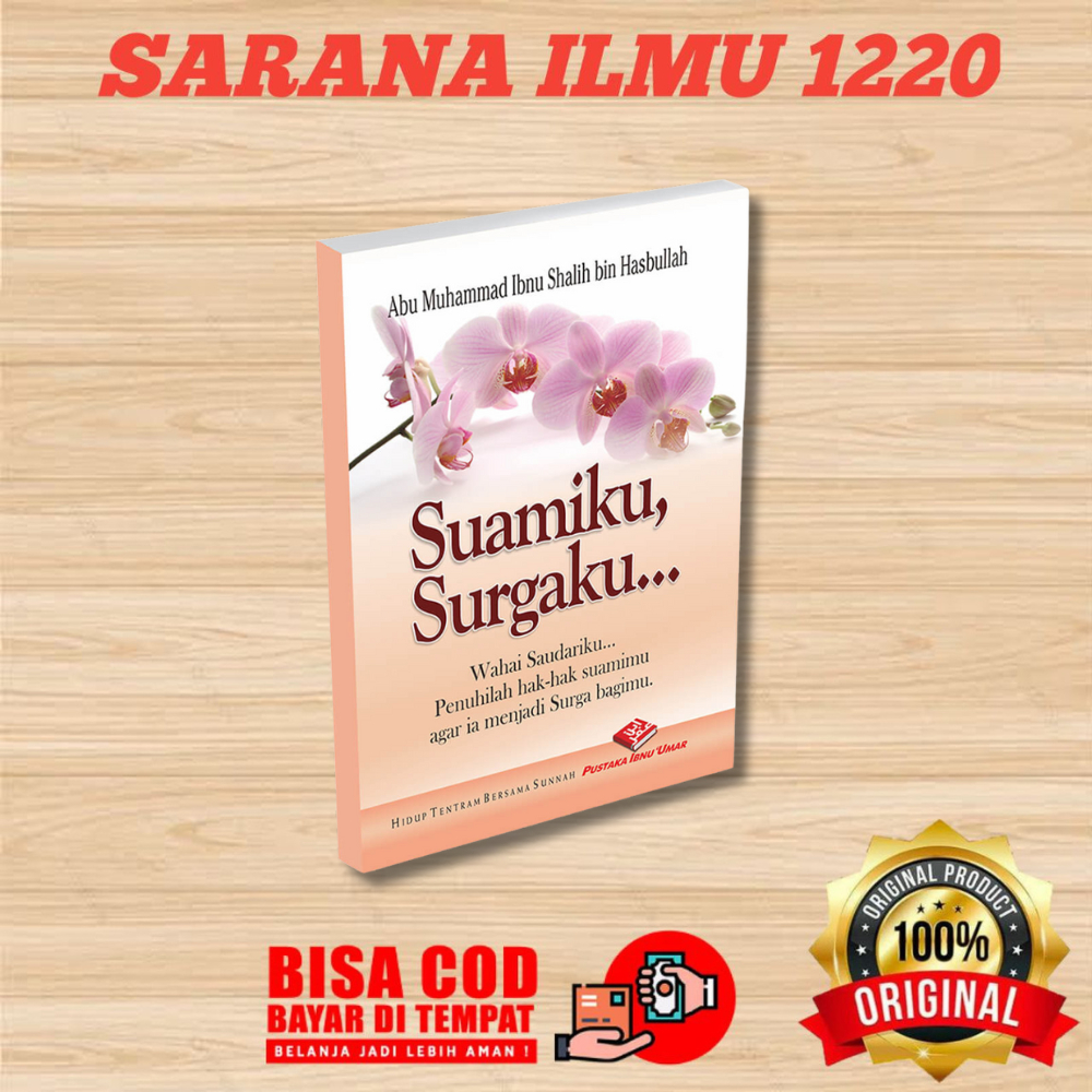 PUSTAKA IBNU UMAR | SUAMIKU SURGAKU