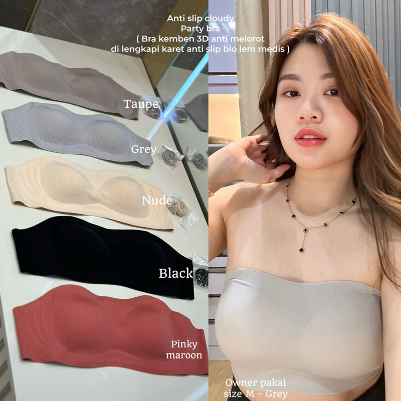 Anti slip cloudy party bra (STRAPLESS BRA TANPA TALI DENGAN KARET ANTI SLIP ANTI MELOROT, FREE 2 jen