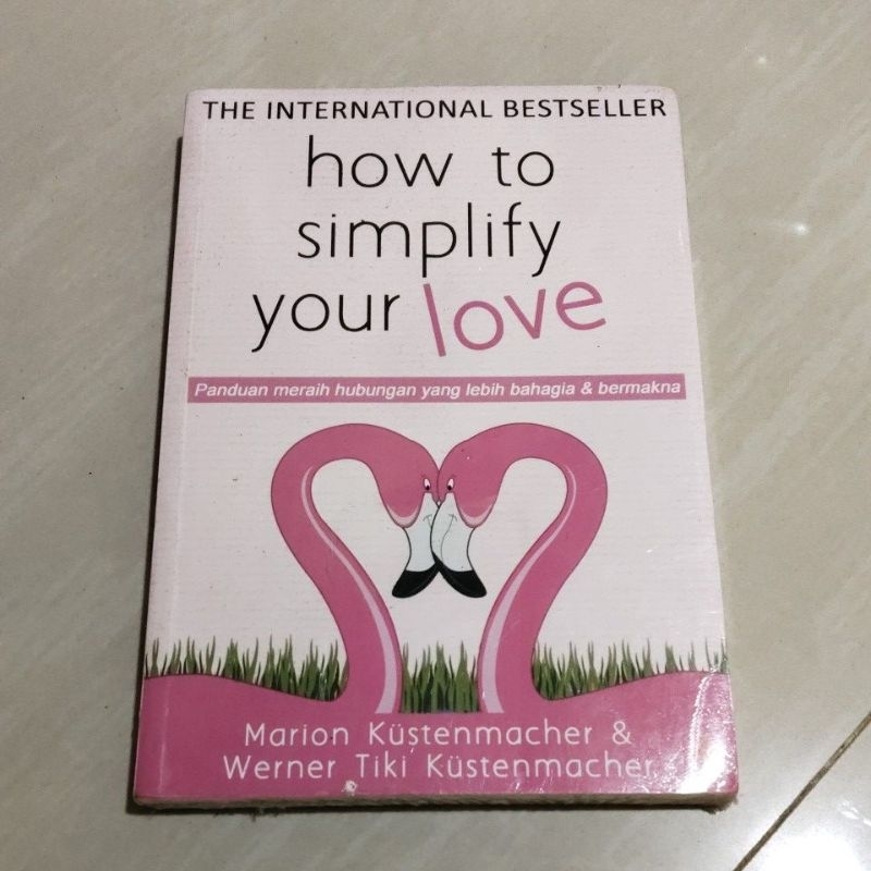 BUKU ORI HOW TO SIMPLIFY YOUR LOVE PENERBIT GAGASMEDIA