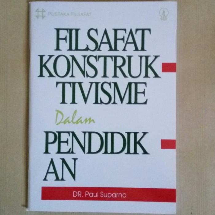 Filsafat Konstruktivisme Dalam Pendidikan - Paul Suparno - NR