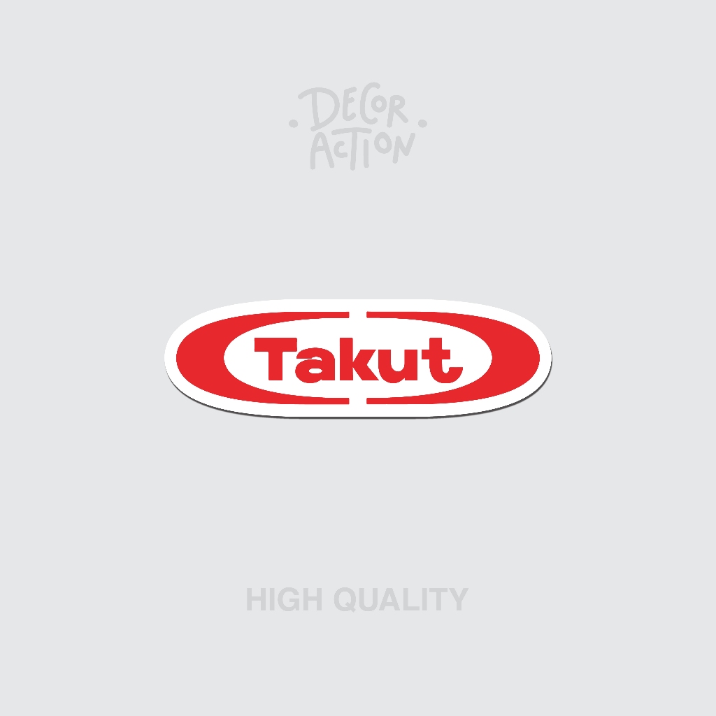 

Sticker TAKUT — High Quality Sticker Glossy Waterproof