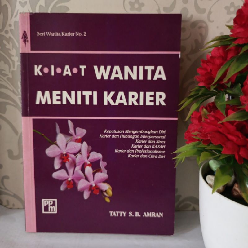 ORIGINAL BUKU - KIAT WANITA MENITI KARIER by Tatty