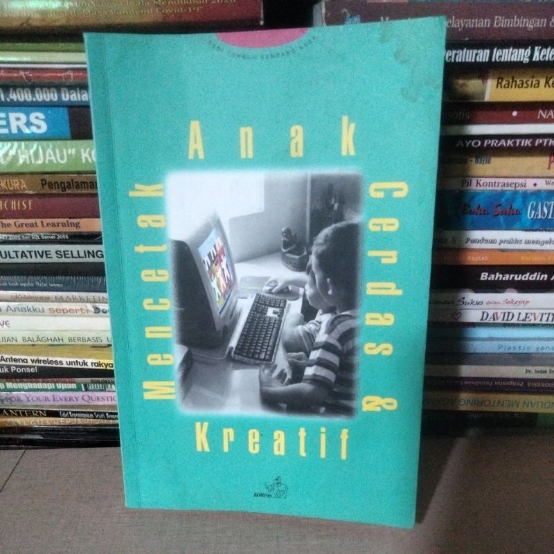 MENCETAK ANAK CERDAS DAN KREATIF