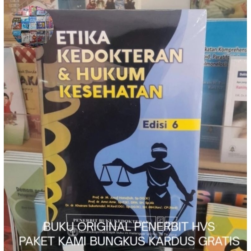 Etika Kedokteran dan Hukum Kesehatan Edisi 6 - M. Jusuf Hanafiah Buku Original HVS