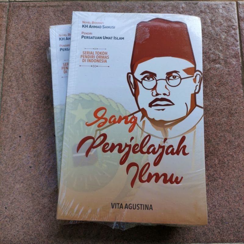 OBRAL BUKU NOVEL BIOGRAFI / SANG PENJELAJAH ILMU/ SERIAL TOKOH PENDIRI OERMAS DI INDONESIA