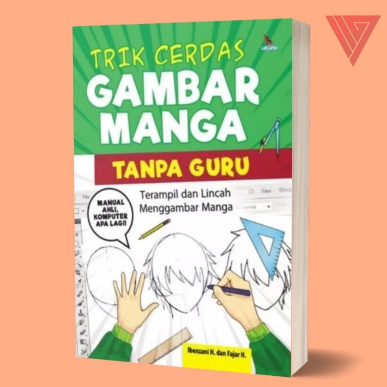 KODE V58Q BUKU TRIK CERDAS GAMBAR MANGA TANPA GURU  LAKSANA  BUKU MANGA  BUKU ANIME
