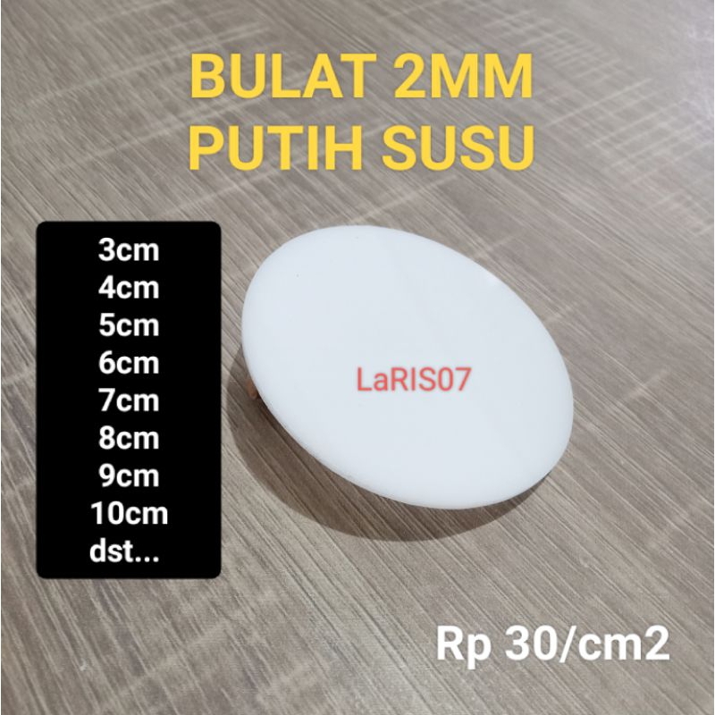 

Akrilik Bulat 6cm-Akrilik Bulat 2mm Putih Susu custom bulat mini