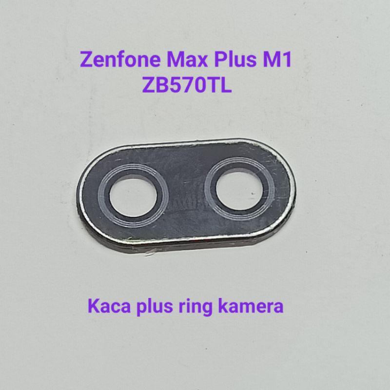 lensa kaca kamera plus ring Asus Zenfone Max Plus M1 X018D ZB570TL Bekas Copotan