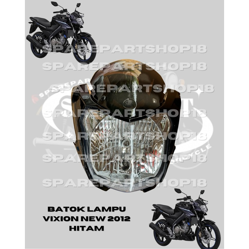 Headlamp Lampu Depan Vixion Batok Reflektor Set Vixion New 2012 Kedok Vixion New 2012 Warna Hitam
