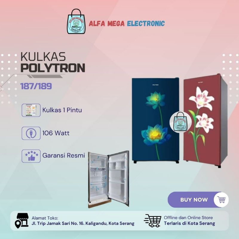 Kulkas 1 Pintu Polytron 187/189