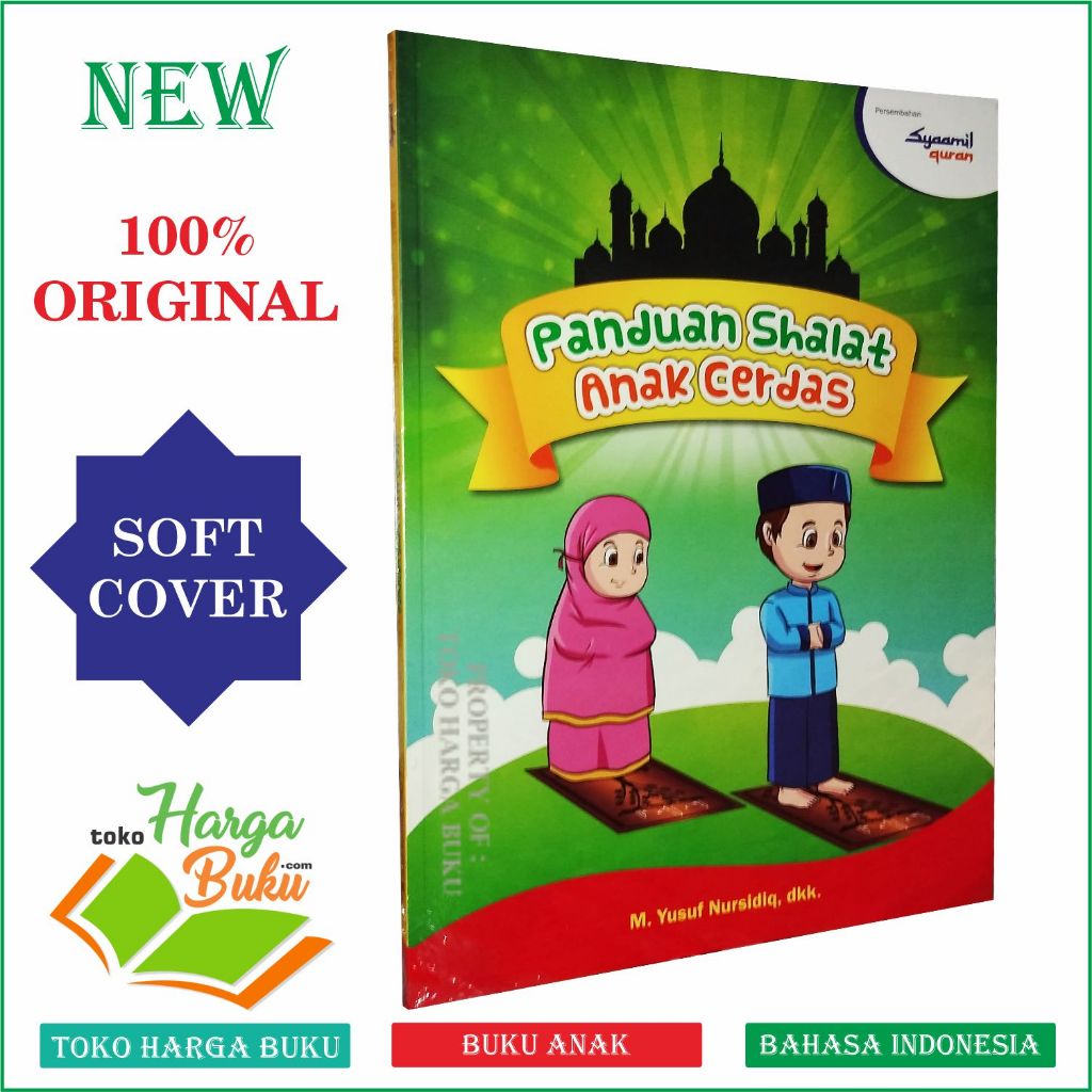 Foto Panduan Shalat Anak Cerdas Buku Anak Tuntunan Shalat Lengkap Bergambar Full Colour Penerbit Syaamil Quran