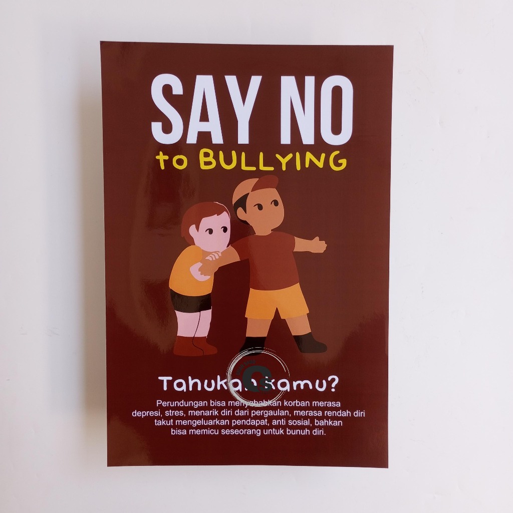 Poster Say No To Bullying - Akibat Perilaku Bullying - Stop Bullying - Poster Perundungan