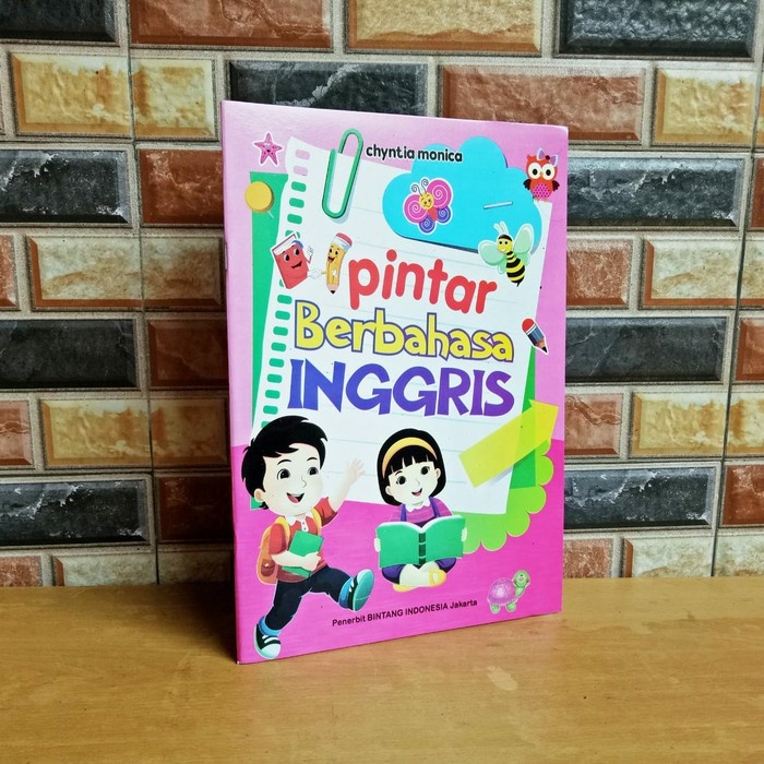 Buku Pintar Berbahasa Inggris / Buku Bahasa Inggris Untuk TK PAUD / Buku Aktivitas Berbahasa Inggris