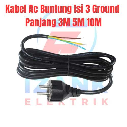 Kabel AC Buntung Ground Kabel Power AC Buntung / Kabel isi 3 Buntung/Kabel Serbaguna/Sambungan 3/5/1