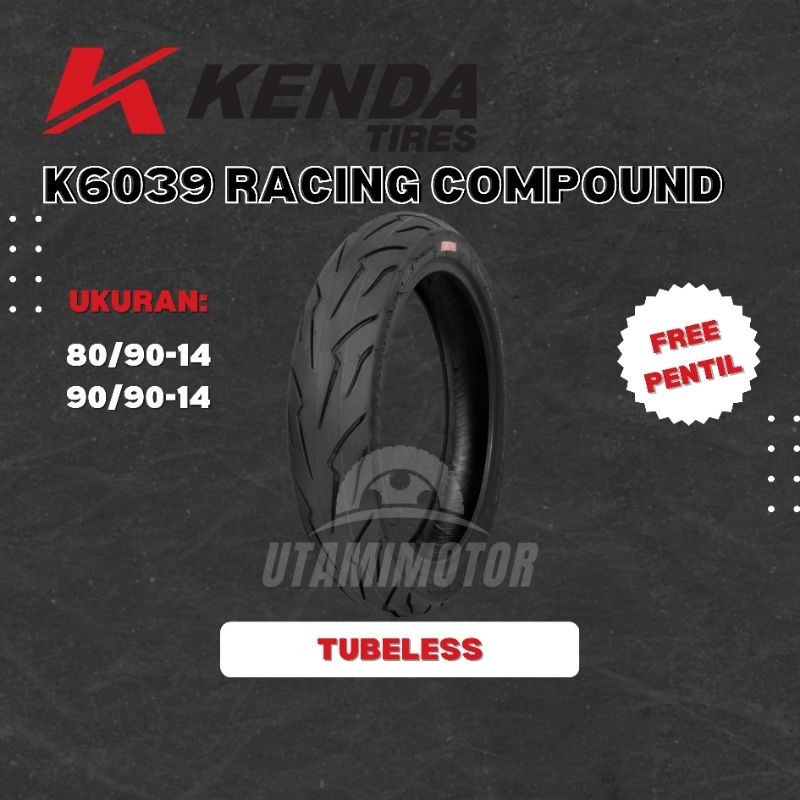BAN MOTOR KENDA K6039 K6040 RACING COMPOUND RING 14 80/90-14 90/90-14 90/80-14 TUBELESS BAN NIKUNG B