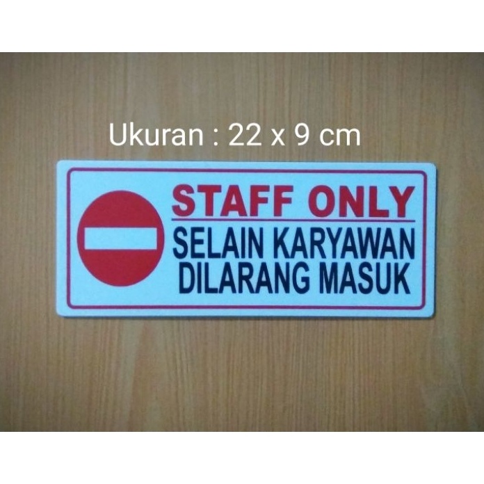 

Cepat Sn Acrylic STAFF ONLY Selain Karyawan Dilarang Masuk Sn Board Akrilik