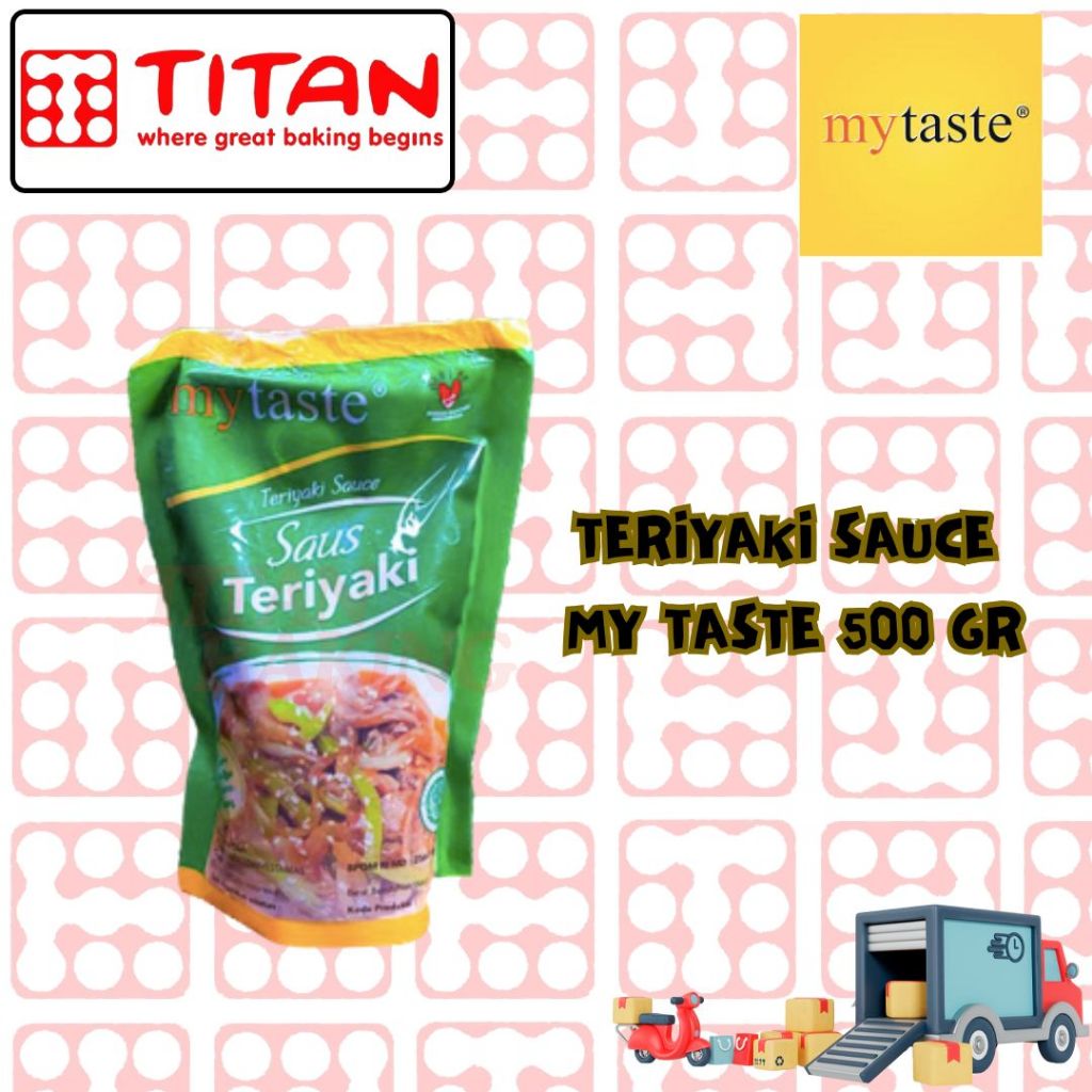 

TERIYAKI SAUCE MY TASTE 500 GR