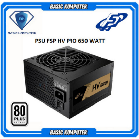 PSU FSP HV PRO 650 Watt 80+ Bronze