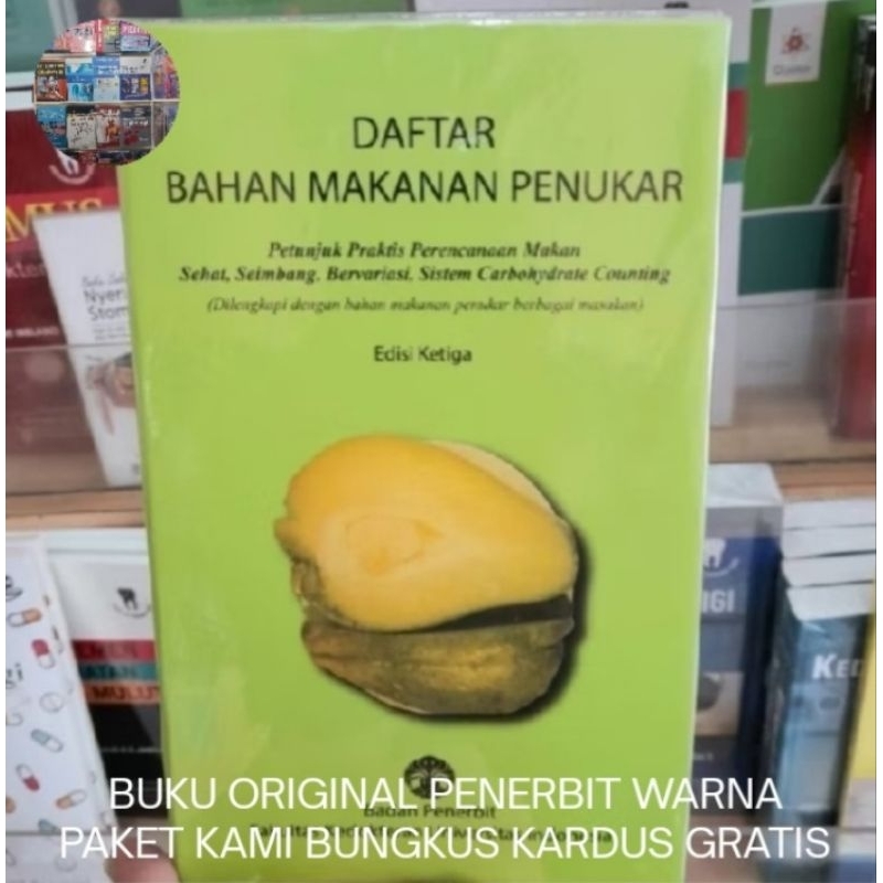 Daftar Bahan Makanan Penukar Edisi 3 - Sarwono Waspadji Buku Asli FK UI Warna