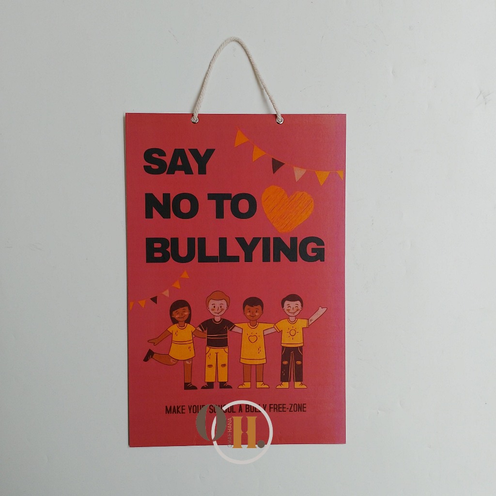 

Hard Poster Say No To Bullying - Stop Perundungan Sekolah - Stop Bullying