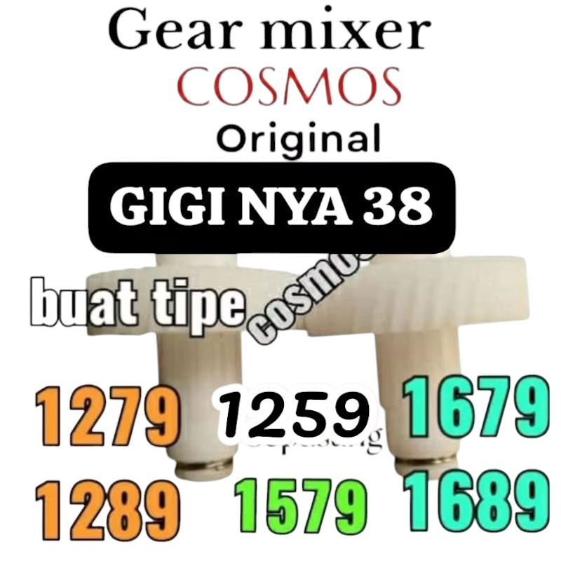 ger gear gigi mixer COSMOS asli  tipe 1279 /1289/1579/1679/1689 1259