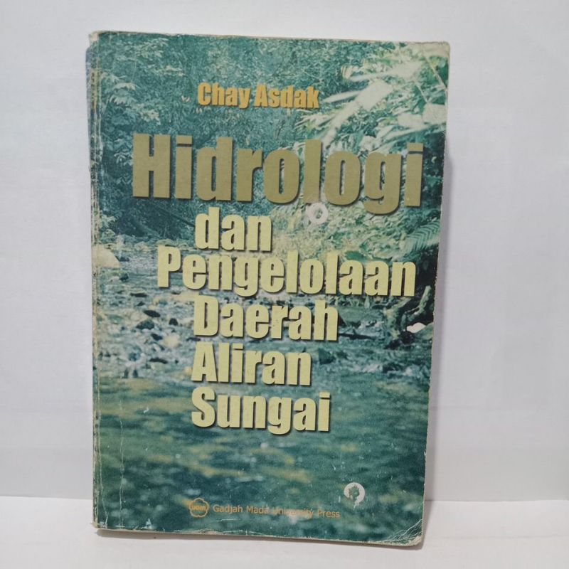 Buku Hidrologi Dan Pengelolaan Daerah Aliran Sungai -Chay Asdak