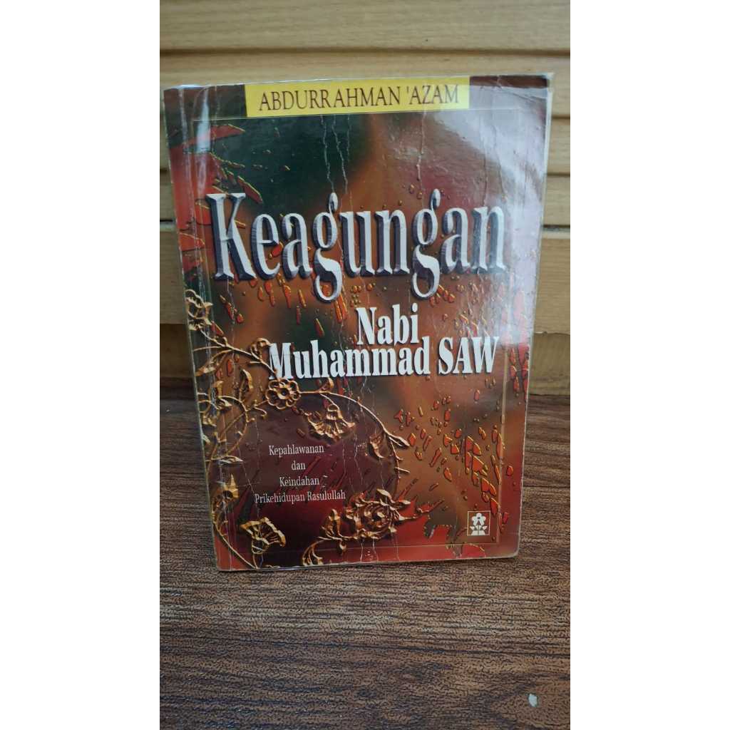 KEAGUNGAN NABI MUHAMMAD SAW