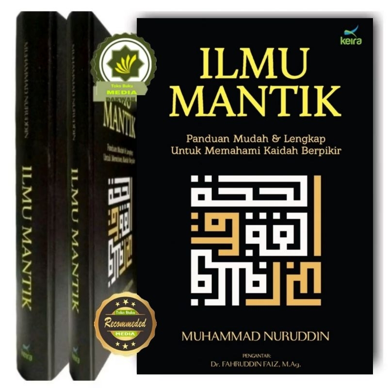 Buku  ILMU MANTIK PANDUAN MUDAH & LENGKAP Untuk Memahami Kaidah Berfikir dan MEMAHAMI HUKUM ISLAM Se