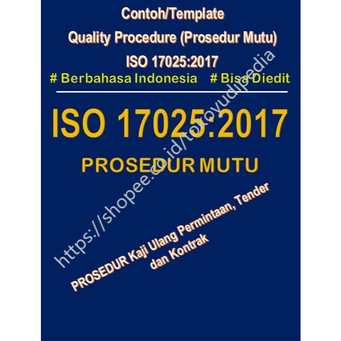 

Softcopy Contoh/Template Prosedur Kaji Ulang Permintaan, Tender dan Kontrak ISO 17025:2017