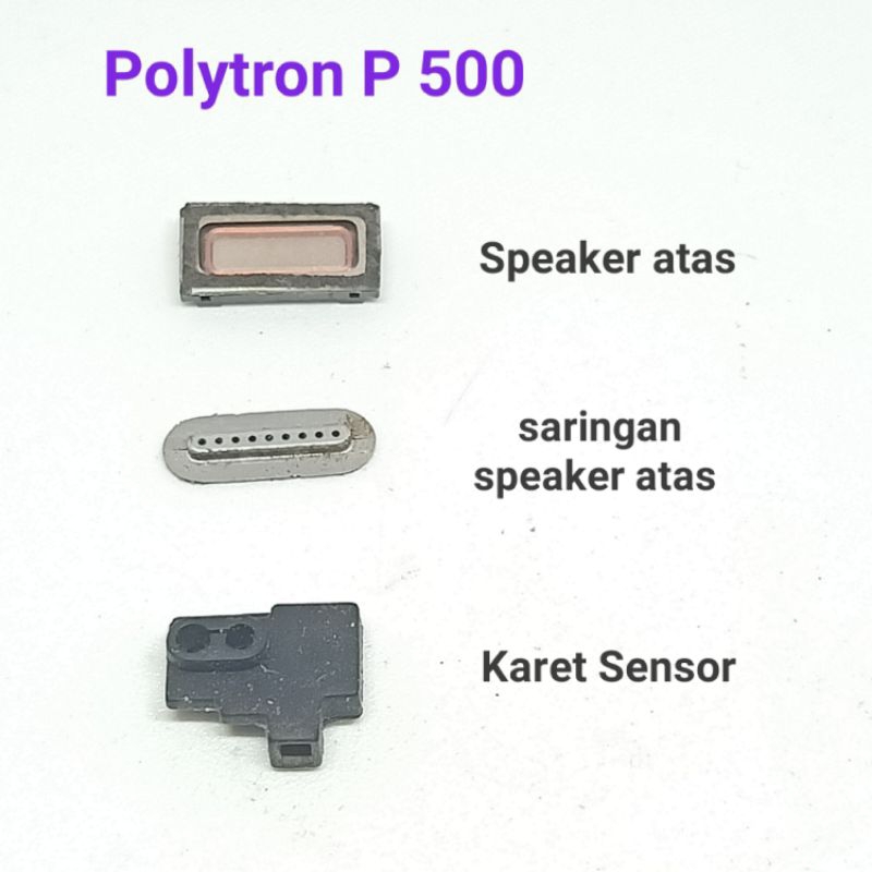 Karet sensor saringan speaker atas telinga Polytron Prime 7 P500 P 500 Original Copotan
