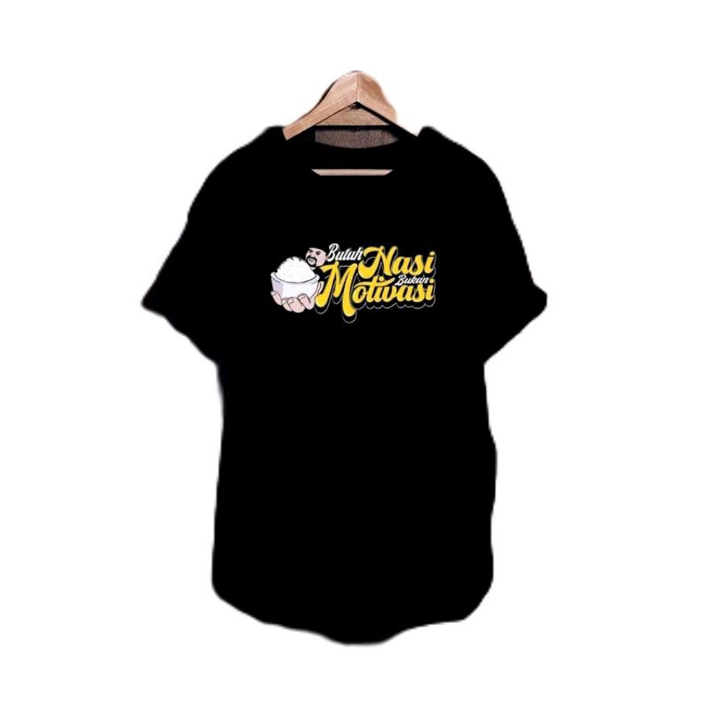 KAOS BUTUH NASI BUKAN MOTIVASI COD // KAOS LENGAN PENDEK BISA COD