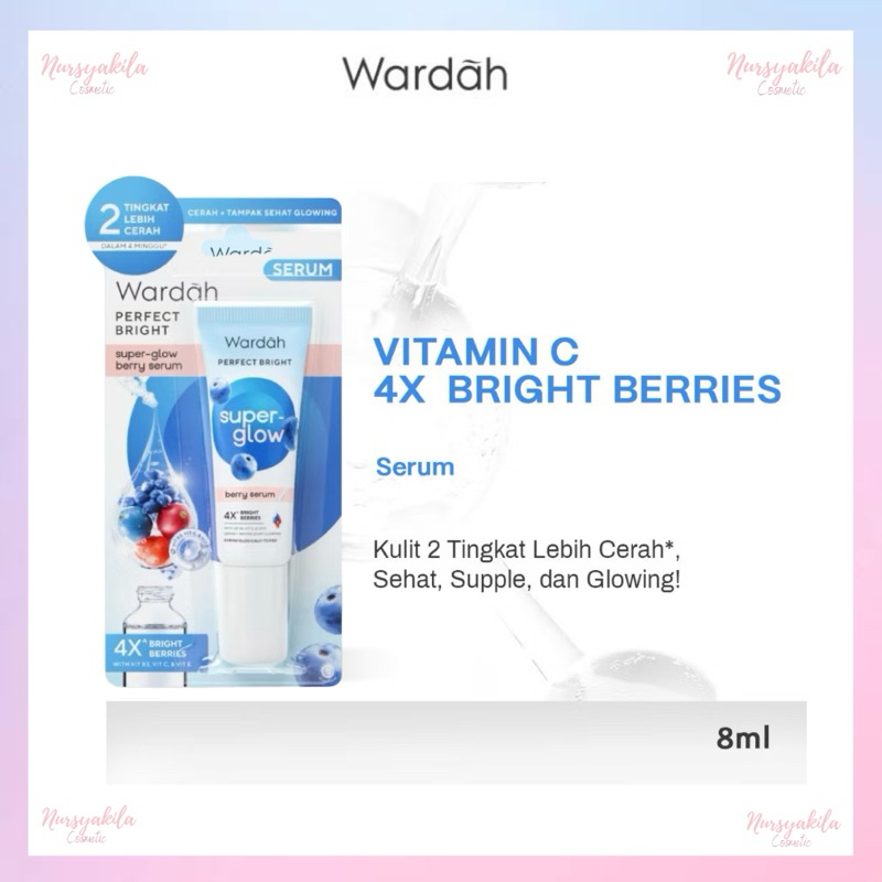 Wardah Perfect Bright Super Glow Berry Serum 8 ml - Serum Wajah Glowing