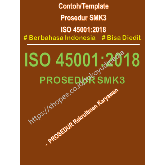 

Contoh/Template Prosedur Rekruitmen Karyawan SMK3 ISO 45001:2018