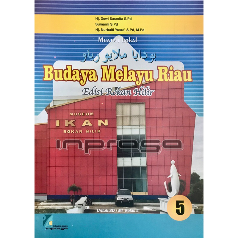 Buku BMR Inprasa Kelas 5 Untuk Rohil | Budaya Melayu Riau Edisi Rokan Hilir Untuk SD/MI Kelas 5