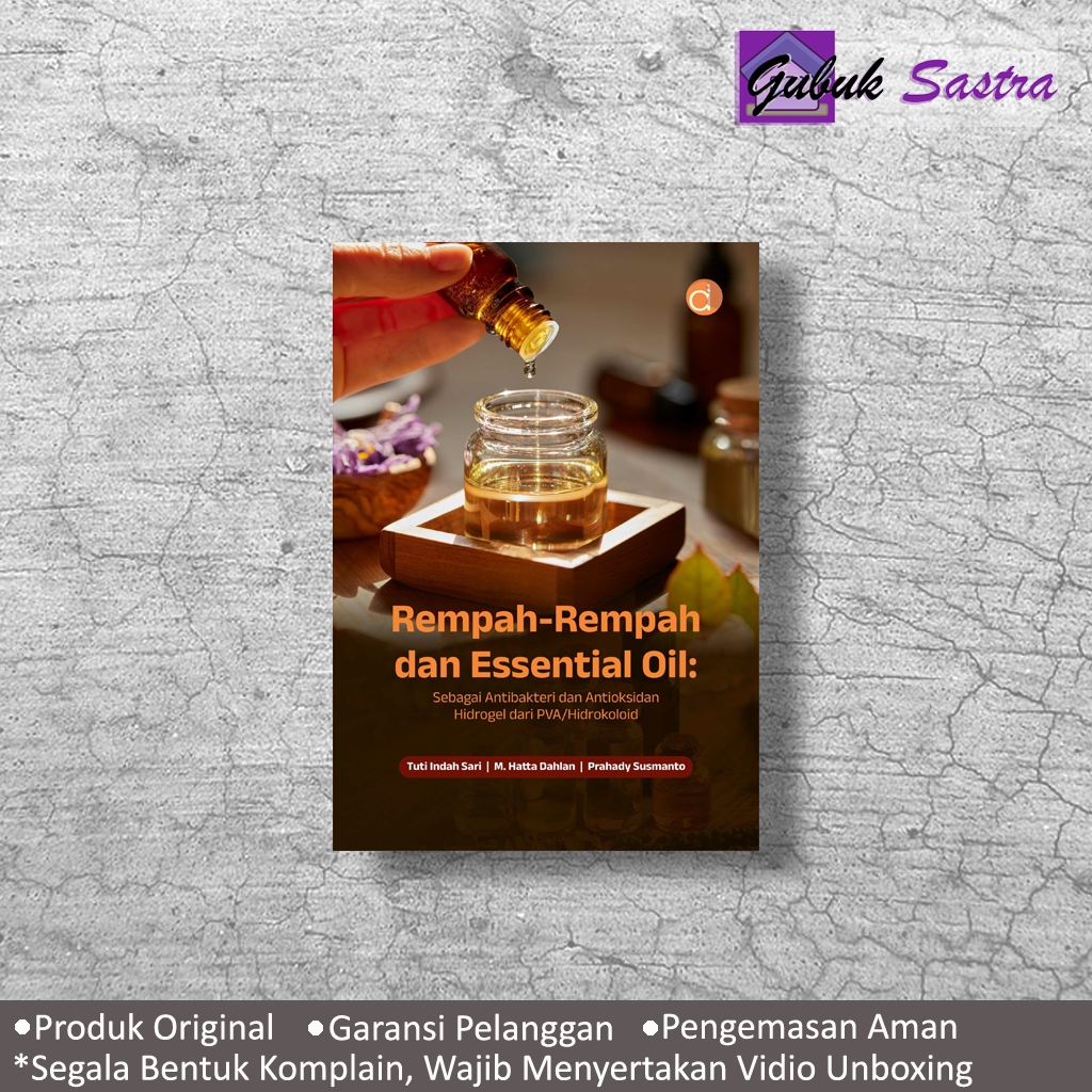 Buku Rempah-Rempah dan Essential Oil: Sebagai Antibakteri dan Antioksidan Hidrogel dari PVA/Hidrokol