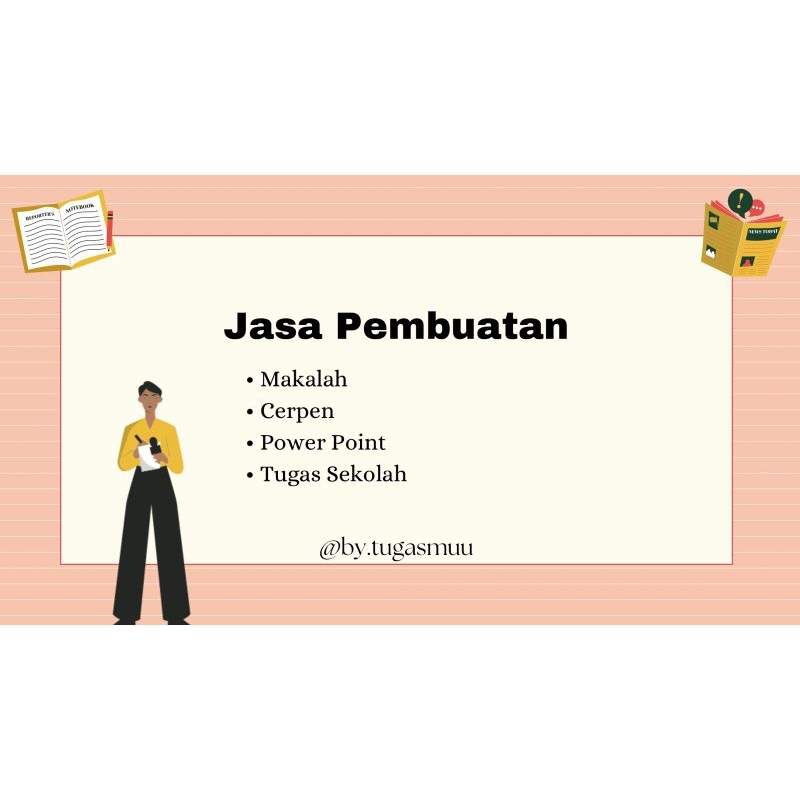 Jasa Mengerjakan Tugas/Membuat Makalah/ Membuat Cerpen DLL