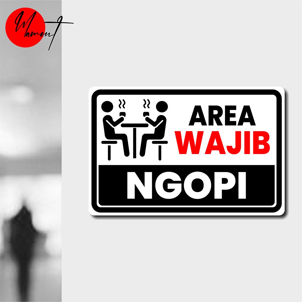 

AREA WAJIB NGOPI - STIKER VINYL ANTI AIR - STICKER DINDING AESTHETIC - STIKER HIMBAUAN