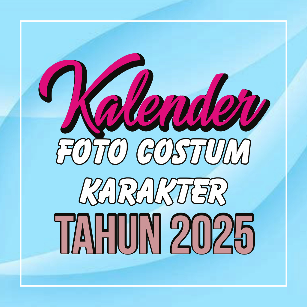 kalender foto 2025 ukuran A3+ sudah pakai lubang dan mata itik,, tinggal gantung