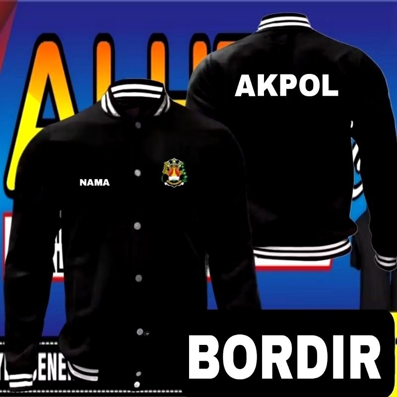 Jaket bordir AKPOL jaket Akpol Jaket varsity Akpol Jaket baseball AKPOL jaket seragam AKPOL jaket ak
