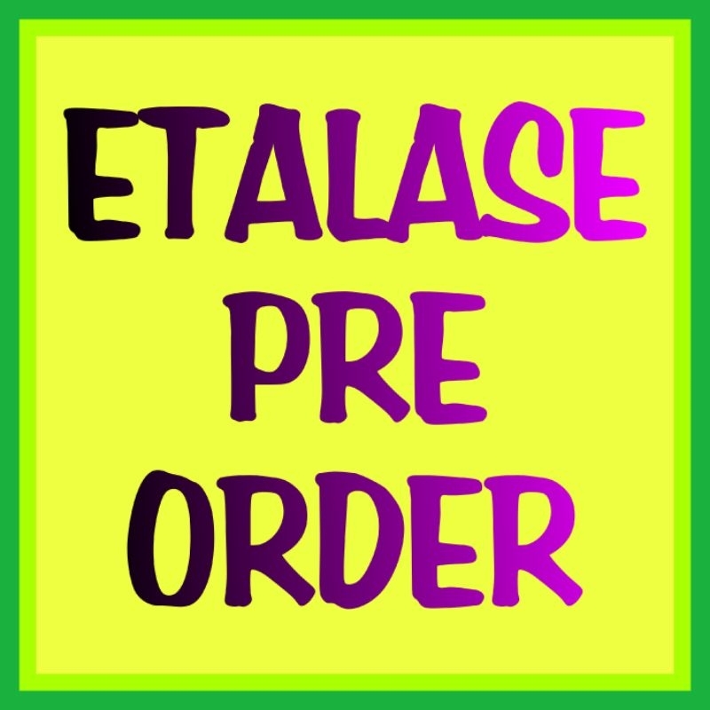 

(NEZ)❗LABEL BARANG PRE ORDER BY REQUEST❗